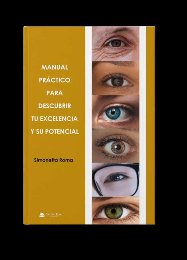 Manual práctico para descubrir tu excelencia y su potencial